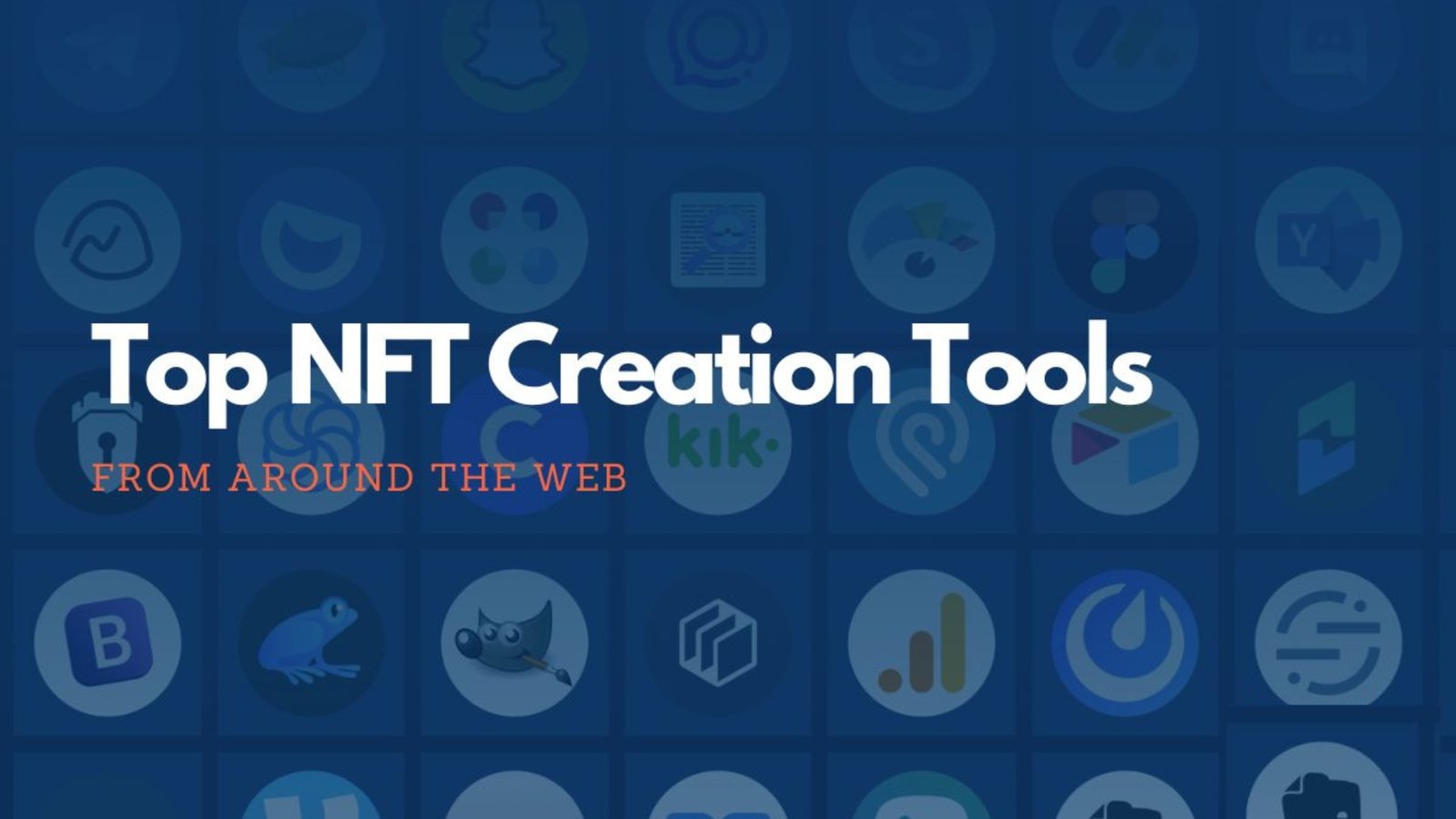 Notable NFT Creation Tools 