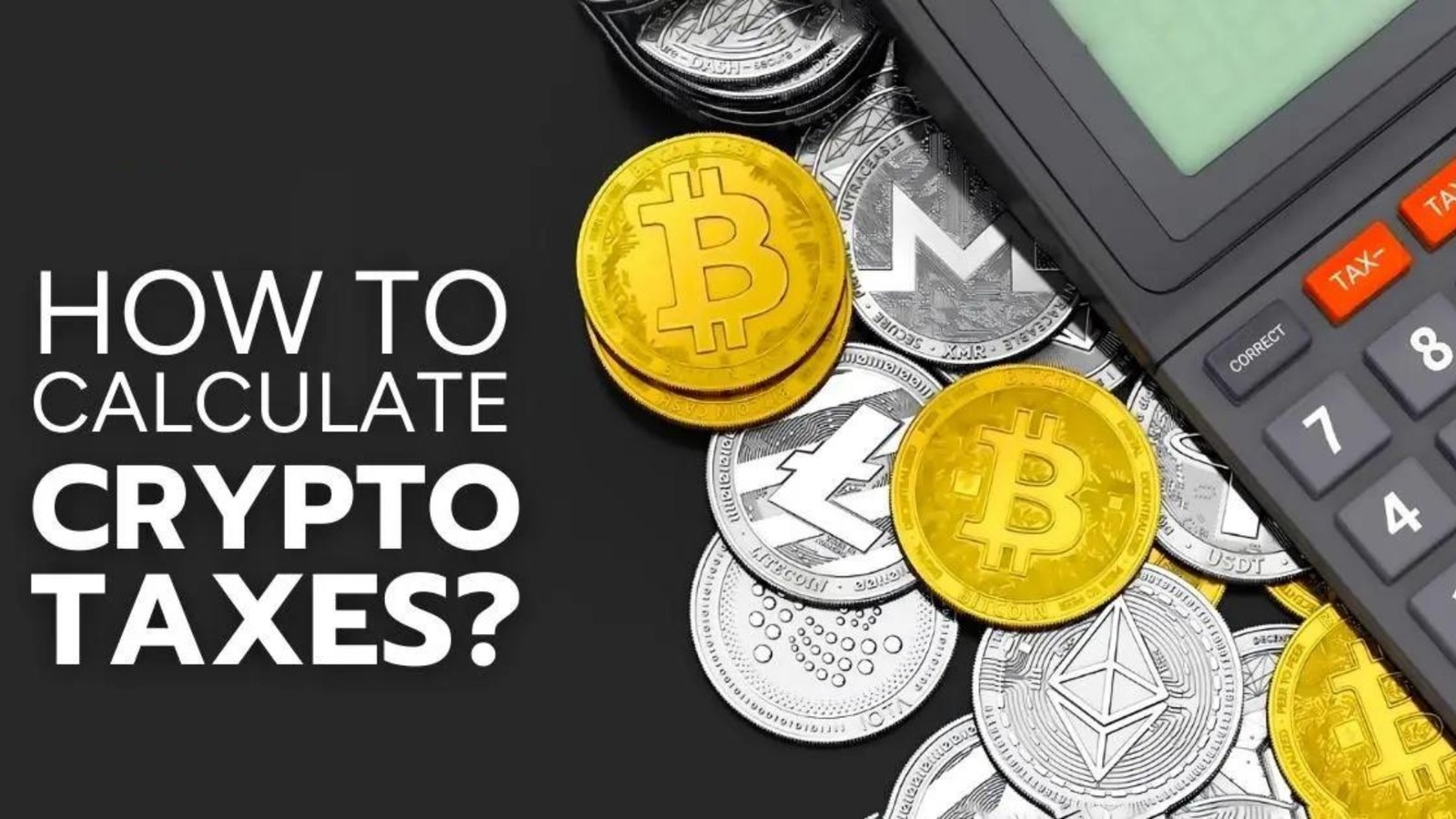 How to Calculate Your Crypto Taxes