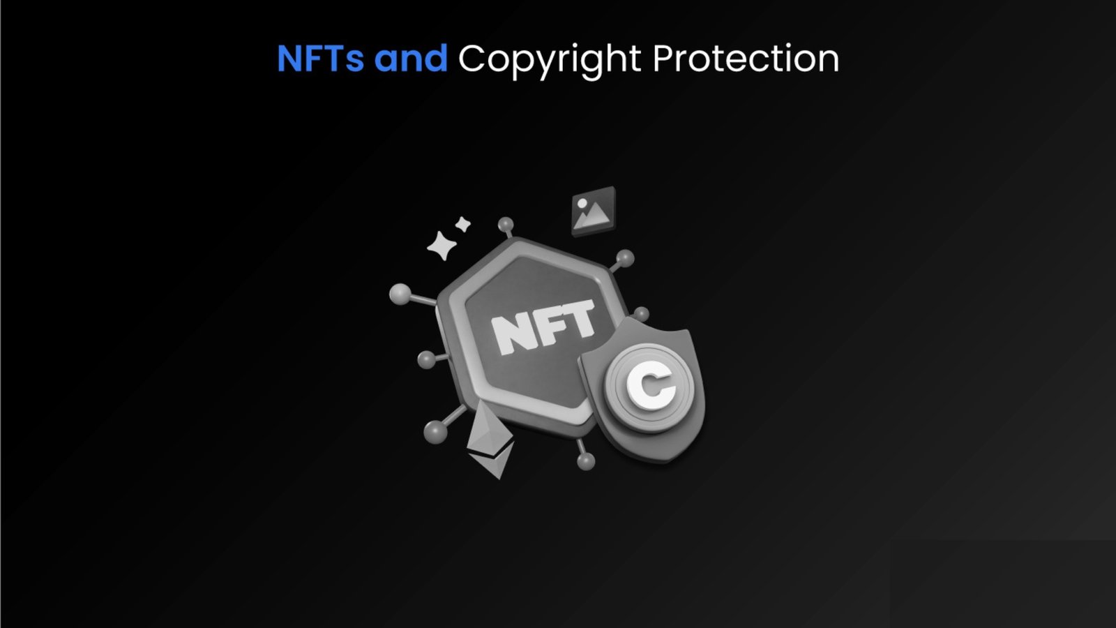 Do NFTs have Copyright Protection?