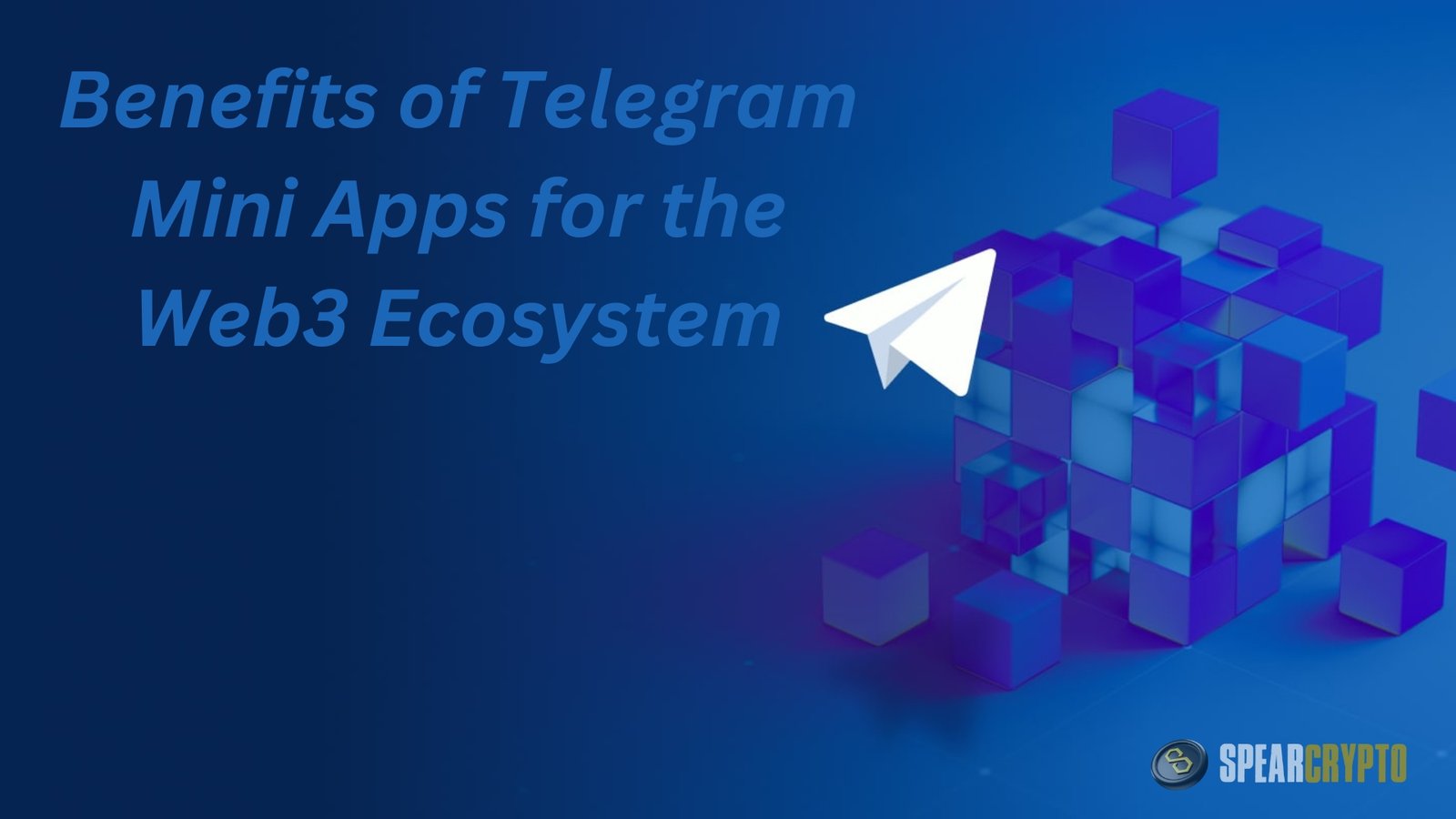 Benefits of Telegram Mini Apps for the Web3 Ecosystem