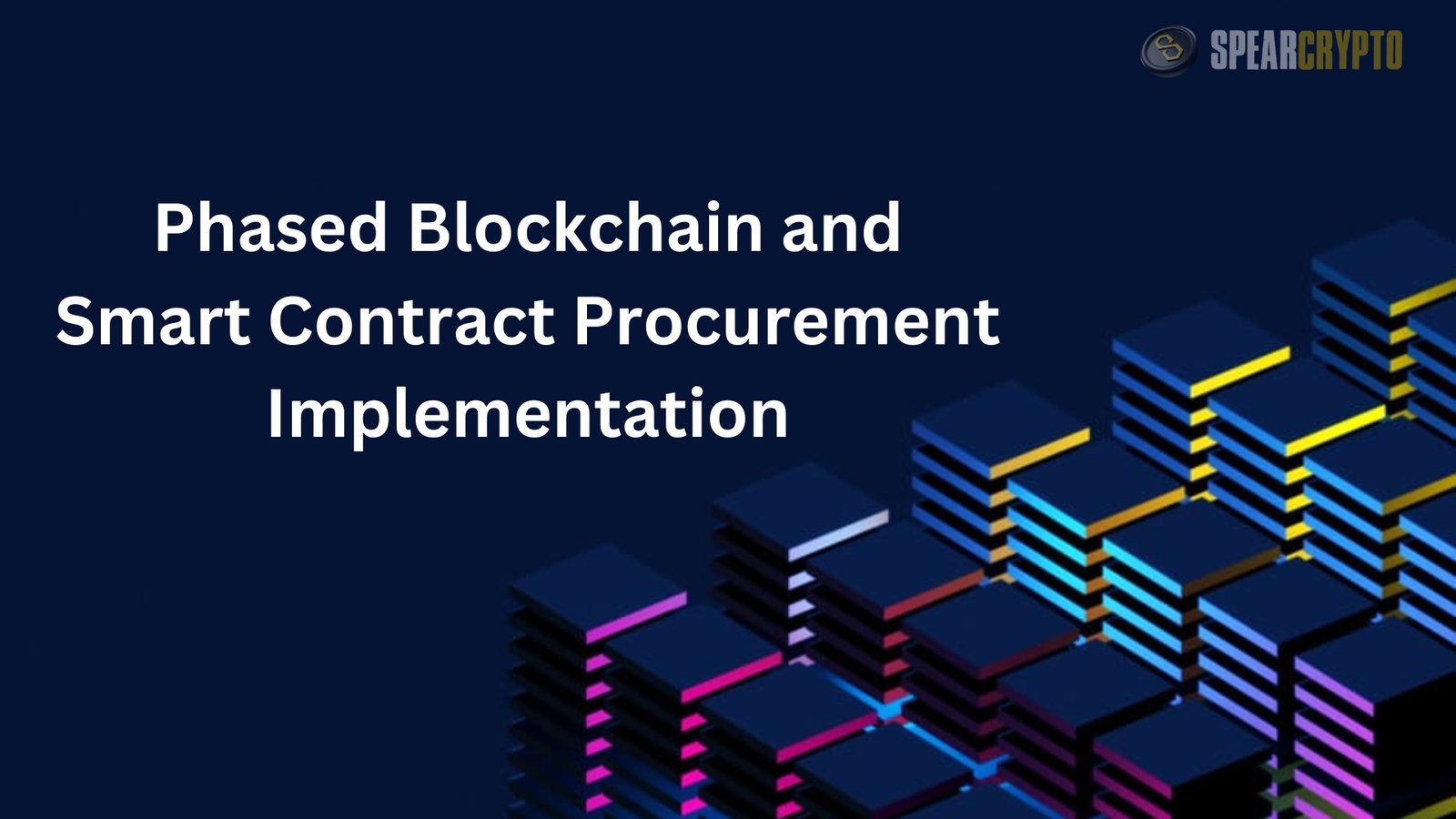 Phased Blockchain and Smart Contract Procurement Implementation