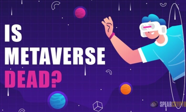 Is the Metaverse Dead? An Overview